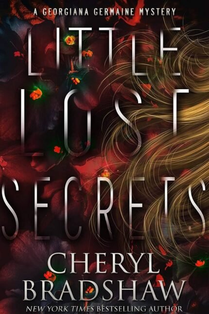Little Lost Secrets By Cheryl Bradshaw
