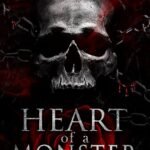 Heart of a Monster By Shain Rose