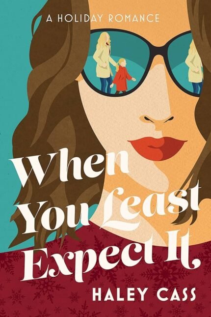 When You Least Expect It By Haley Cass