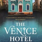 The Venice Hotel By Tess Woods