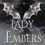 Lady of Embers  By Melissa K. Roehrich
