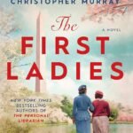 The First Ladies By Marie Benedict