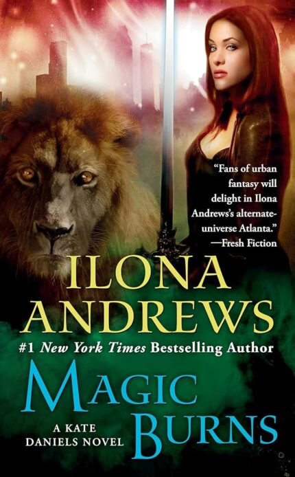 Magic Burns By Ilona Andrews