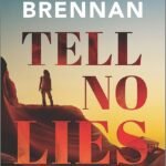 Tell No Lies  By Allison Brennan