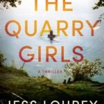 The Quarry Girls By Jess Lourey