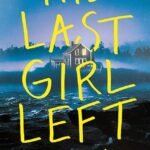 The Last Girl Left By A.M. Strong