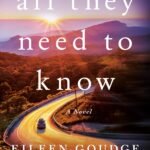 All They Need to Know By Eileen Goudge