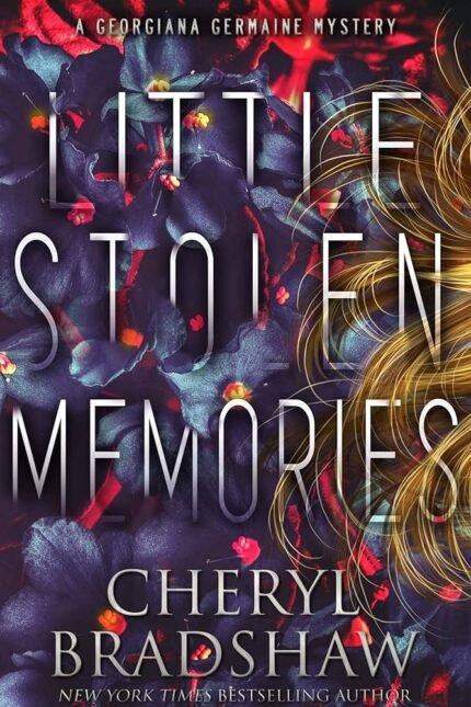 Little Stolen Memories By Cheryl Bradshaw
