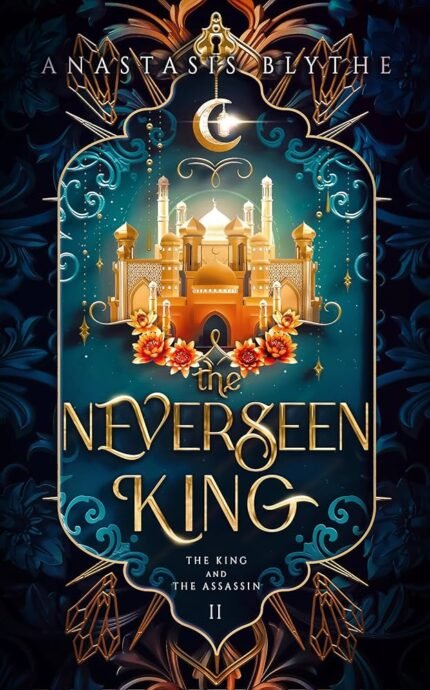 The Neverseen King By Anastasis Blythe