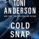 Cold Snap By Toni Anderson