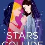 Stars Collide  By Rachel Lacey