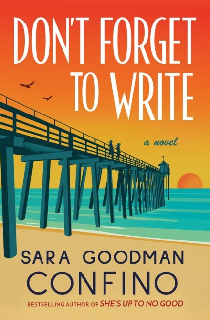 Don’t Forget to Write By Sara Goodman Confino
