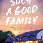 Such a Good Family By  Caitlin Weaver