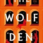 The Wolf Den By Elodie Harper
