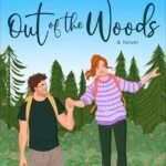 Out of the Woods  By Hannah Bonam-Young