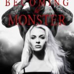 Becoming His Monster By Amelia Hutchins