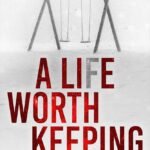 A Lie Worth Keeping  By Simon King