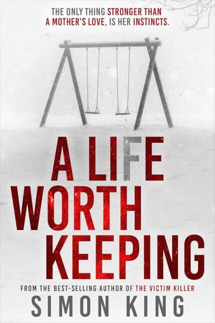 A Lie Worth Keeping By Simon King