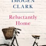 Reluctantly Home By Imogen Clark
