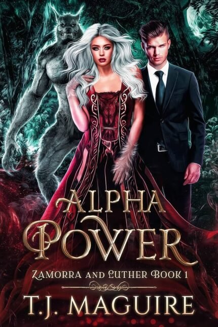 Alpha Power By T.J. Maguire