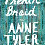 French Braid By Anne Tyler