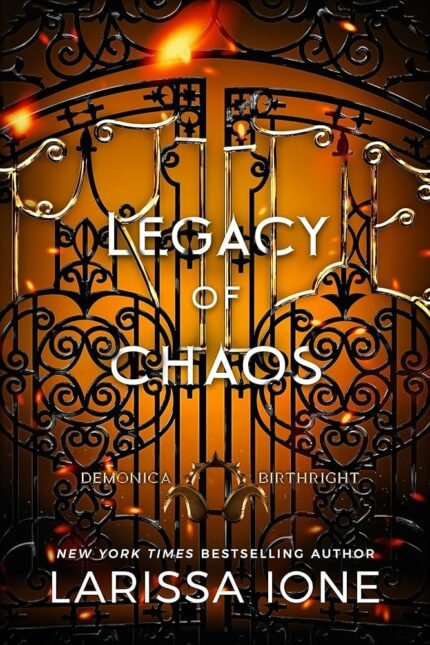 Legacy of Chaos By Larissa Ione