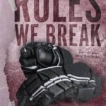 Rules We Break By Jessa Wilder