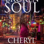 The Broken Soul  By  Cheryl Bradshaw