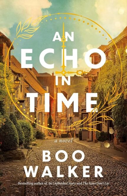 An Echo in Time By Boo Walker