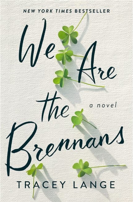 We Are the Brennans  By Tracey Lange