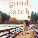 Good Catch By Jennifer Bardsley
