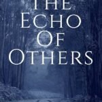 The Echo of Others  By S.D. Rowell ,  Simon Rowell