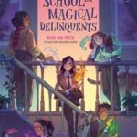 The Last Hope School for Magical Delinquents  By Nicki Pau Preto