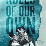 Rules of Our Own By Jessa Wilder