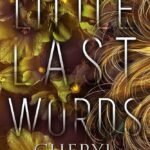 Little Last Words By Cheryl Bradshaw
