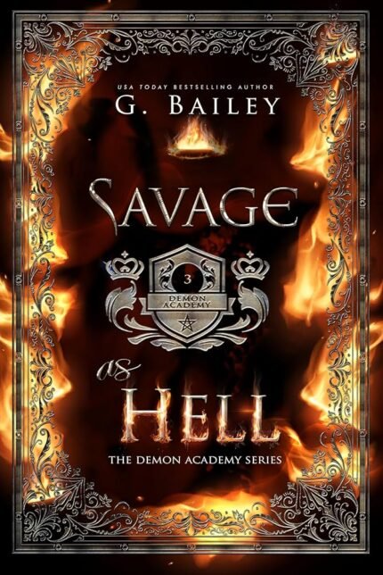 Savage as Hell By G. Bailey