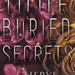 Little Buried Secrets By Cheryl Bradshaw
