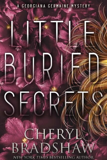 Little Buried Secrets By Cheryl Bradshaw