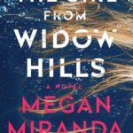 The Girl from Widow Hills By Megan Miranda