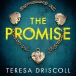 The Promise By Teresa Driscoll