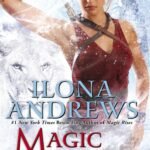 Magic Breaks By Ilona Andrews