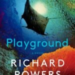 Playground  By Richard Powers