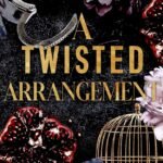 A Twisted Arrangement By Jessa Wilder
