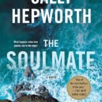The Soulmate By Sally Hepworth