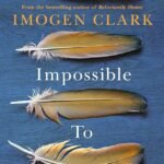 Impossible to Forget  By Imogen Clark