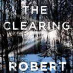 In the Clearing  By Robert Dugoni