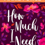 How Much I Need By Marie Force