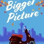 The Bigger Picture  By Violet Morley