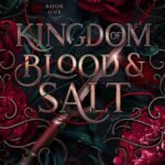 Kingdom of Blood and Salt By Alexis Calder