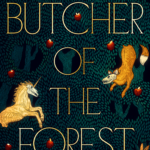 The Butcher of the Forest By Premee Mohamed